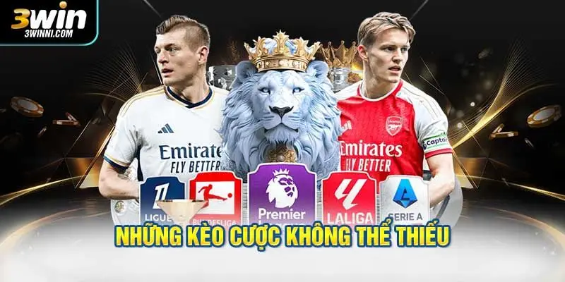 Những kèo cược không thể thiếu tại thể thao 3WIN